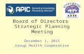 Board of Directors Strategic Planning Meeting December 1, 2011 Group Health Cooperative.
