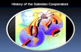 History of the Salesian Cooperators. The words of Pope Paul VI (November 3, 1976, Centenary Congress.) “ These are the ones actually working with me for.