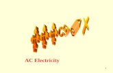 1 AC Electricity. Time variation of a DC voltage or current 2 I V Current Voltage time t.