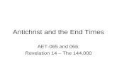 Antichrist and the End Times AET-065 and 066: Revelation 14 – The 144,000.
