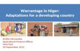 Warrantage in Niger: Adaptations for a developing country Emilio Hernandez Agricultural Finance Officer FAO/AGS 20 September 2012.