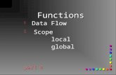 Functions g g Data Flow g Scope local global part 4 part 4.