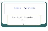Image Synthesis Rabie A. Ramadan, PhD 3. 2 Our Problem.
