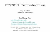 CTS2013 Introduction May 21 2013 Sheraton San Diego Geoffrey Fox gcf@indiana.edu  ://.