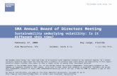 Aldo Mazzaferro, CFAGoldman, Sachs & Co. 1-212-902-9916aldo.mazzaferro@gs.com SMA Annual Board of Directors Meeting Sustainability underlying volatility: