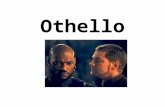 Othello. Seven Deadly Sins Wrath Greed Sloth Pride Lust Envy Gluttony Discuss: Which ones do you consider to be the ‘deadliest’? Why?