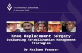 Knee Replacement Surgery Evaluating Rehabilitation Management Strategies Dr Marlene Fransen.