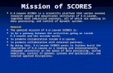 Mission of SCORES K.U.Leuven SCORES is a scientific platform that unites several research groups and educational institutes of K.U.Leuven, together with