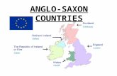 ANGLO-SAXON COUNTRIES. United Kingdom Great Britain : England Wales Scotland Northern Ireland 73 seats in the European Parliament.