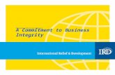 IRD Business Ethics and Compliance A Commitment to Business Integrity.