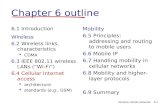 Wireless, Mobile Networks6-1 Chapter 6 outline 6.1 Introduction Wireless 6.2 Wireless links, characteristics  CDMA 6.3 IEEE 802.11 wireless LANs (“Wi-Fi”)