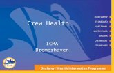 Crew Health ICMA Bremerhaven. Crew Health Pre-employment Medical Examination Vaccination and Prevention Medical Training Medical Chest / Equipment Tele-medical.