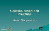 Genetics, society and insurance Margo Trappenburg Universiteit Utrecht USBO.