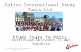 Galina International Study Tours Ltd Study Tours To Paris Curriculum Relevance Is Our Business Copyright Galina International Study Tours Ltd.