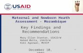 Maternal and Newborn Heath Assessment - Mozambique Key Findings and Recommendations 1a Mary Ellen Stanton, USAID/W Nahed Matta, USAID/W Koki Agarwal, MCHIP.