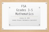 FSA Grades 3-5 Mathematics January 22, 2015 Hanady Elsayed- Mathematics Specialist