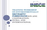 L ECTURE 7: C OMMUNICATION AND COOPERATION : I NTRA - AND INTERNATIONAL T RAINING WORKSHOP ON ENVIRONMENTALLY REGULATED SUBSTANCES.