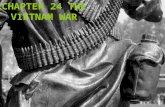 Chapter 24 The Vietnam War CHAPTER 24 THE VIETNAM WAR