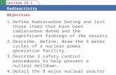 Section 18.1 Radioactivity 1.Define Radiocarbon Dating and list three items that have been radiocarbon dated and the significant findings of the results.