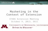 Marketing in the Context of Extension CFANS Extension Meeting October 9, 2013, DECC.