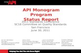 2011 Standards Conference SC18 Committee on Quality Standards San Francisco June 30, 2011 API Monogram Program Status Report W. Don Whittaker Manager Monogram.