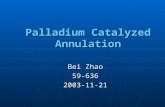 Palladium Catalyzed Annulation Bei Zhao 59-6362003-11-21.