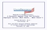 Health & Productivity: A Research Agenda from the Private Employer Sector: What Works.. What Doesn’t Kenneth Mitchell, Ph.D.. Chattanooga, TN Nuts and.
