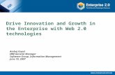Drive Innovation and Growth in the Enterprise with Web 2.0 technologies Ambuj Goyal IBM General Manager Software Group, Information Management June 19,