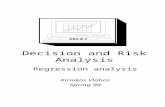 Decision and Risk Analysis Regression analysis Kiriakos Vlahos Spring 99