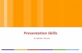 1 Presentation Skills By Manjeet Dhillon. 2 Outline 4 Types of Presentations 4 Audience Types Constructing Your Presentation (Opening, Body & Conclusion)