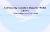 Community Radiative Transfer Model (CRTM) Overview and Tutorial.