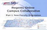 AUG 2009 Regents Online Campus Collaborative Part 1: New Faculty Orientation 1AUG 2009.