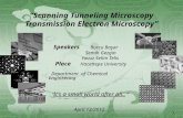 “Scanning Tunneling Microscopy Transmission Electron Microscopy” Speakers Burcu Başar Semih Gezgin Yavuz Selim Telis Place Hacettepe University Department.