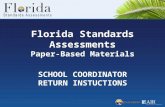 Florida Standards Assessments Paper-Based Materials SCHOOL COORDINATOR RETURN INSTUCTIONS.