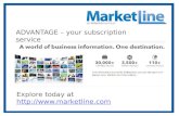 MarketLine HQ ADVANTAGE – your subscription service Explore today at ://.