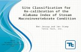 Site Classification for Re-calibration of the Alabama Index of Stream Macroinvertebrate Condition Ben Jessup and Jen Stamp Tetra Tech, Inc. SWPBA November.