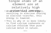 Single atoms of an element are at relatively high potential energy When atoms bond with others, resulting in electron sharing or electron transfer, this.