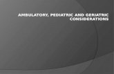 Outline  Ambulatory Surgery  Pediatric Surgery  Geriatric Surgery.