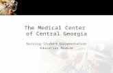 The Medical Center of Central Georgia Nursing Student Documentation Education Module.
