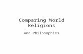 Comparing World Religions And Philosophies. Aim: To what extent were early religions and philosophies similar? Vocabulary: Monotheism, ethics, Torah,