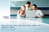Delivering fast and accurate name and address data Presented by: James Foster Date: 13 th February 2007.