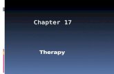 Chapter 17 Therapy. The Psychological Therapies  Psychoanalysis  Human Therapies  Behavior Therapies  Cognitive Therapies  Group and Family Therapies.