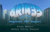 Regional PDP Report Einar Bohlin Senior Policy Analyst.