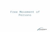 Free Movement of Persons. Lecture Aims Be able to define the scope of the provisions relating to the free movement of persons Knowledge and understanding.