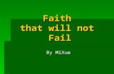 Faith that will not Fail By MiXue. All relationships are based on Faith.
