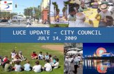 LUCE Update | City Council | 7.14.09 1July 7, 20091 LUCE UPDATE – CITY COUNCIL JULY 14, 2009.