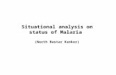 Situational analysis on status of Malaria (North Bastar Kanker)