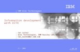 IBM User Technologies 11 / 2004 © 2004 IBM Corporation Information development with DITA Ian Larner User Technologies, IBM Hursley Lab, England Ian_larner@uk.ibm.com.