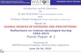 Panel on GLOBAL INDICES OF OPINIONS AND PERCEPTIONS: Introduction and An Overview by Dr Ijaz Shafi Gilani (Email: gilani@gallup.com.pk) and Professor Takashi.