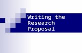 Writing the Research Proposal. Five Components 1. Statement or the Nature of the Problem 2. The research question 3. Survey of the literature 4. Research.